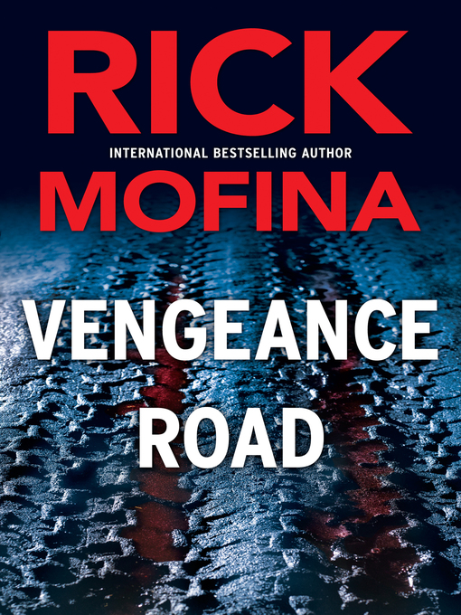 Title details for Vengence Road by Rick Mofina - Wait list